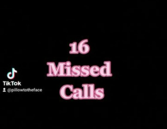 what-is-the-16-missed-calls-trend-on-tiktok-the-artistree